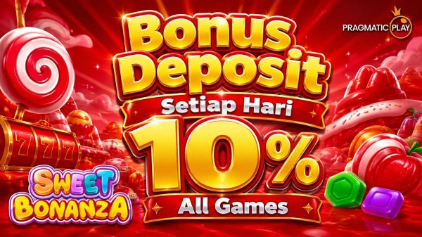 Bonus Deposit Setiap Hari 10% All Games